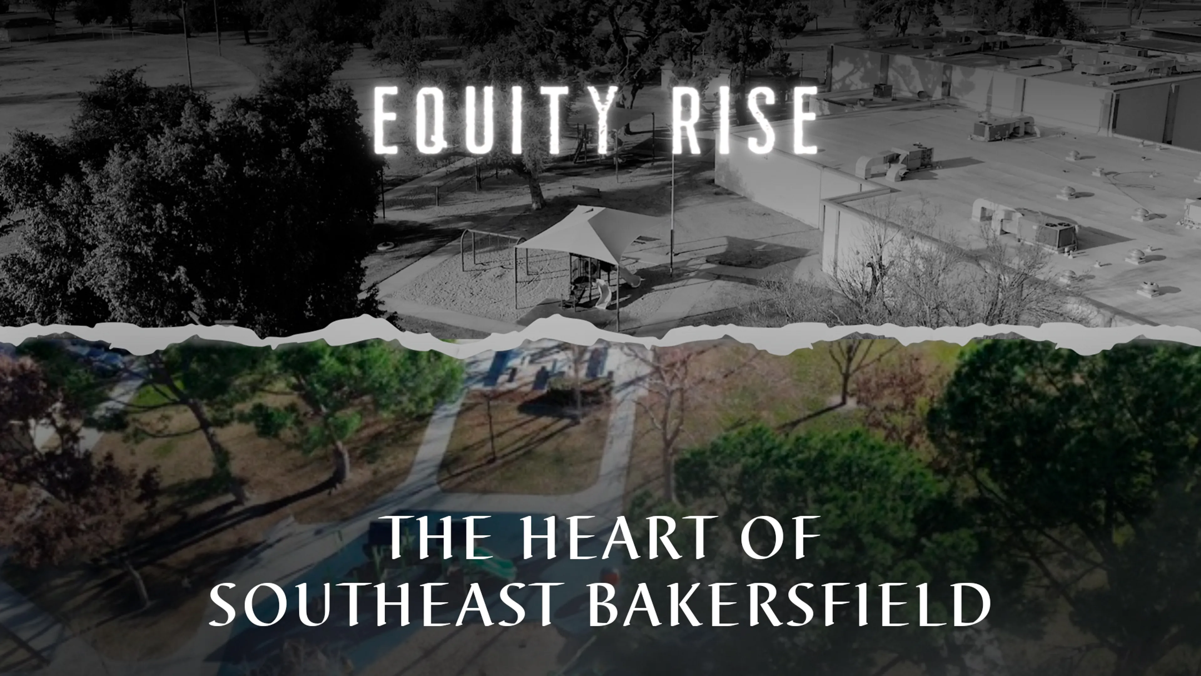 Equity Rise: The Heart of Southeast Bakersfield poster